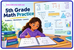 5th Grade Math Practice with fractions, decimals, multiplication, geometry, measurement, volume, and word problems