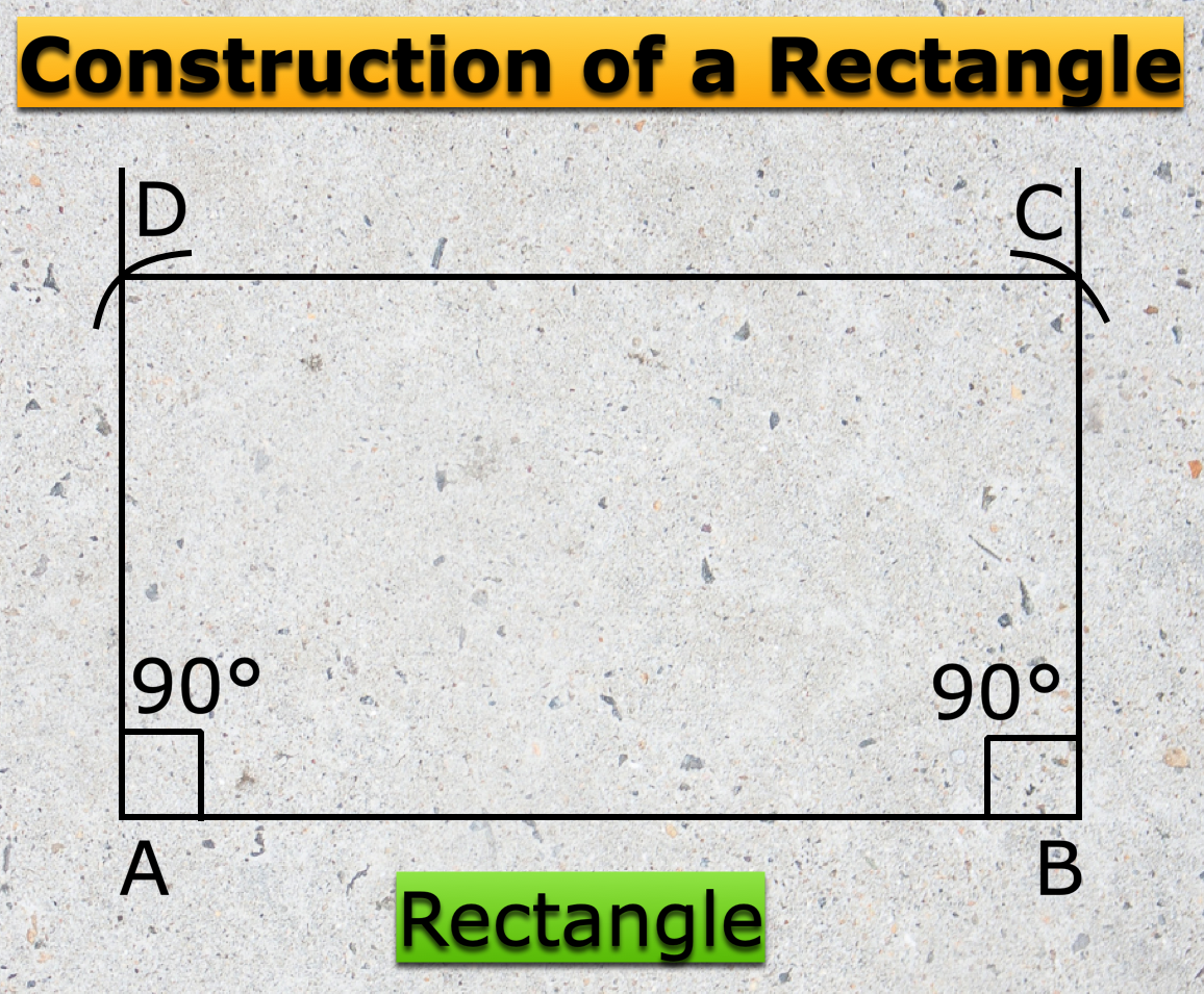 Construction of a Rectangle Construction of a Rectangle