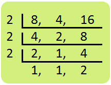 L.C.M. of 8, 4 and 16