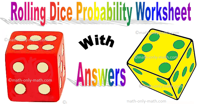 Rolling Dice Probability Worksheet