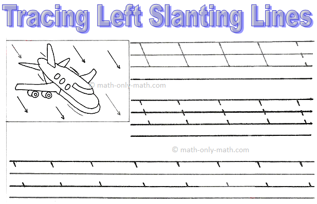 Tracing Left Slanting Lines
