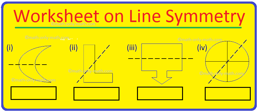 Worksheet on Line Symmetry