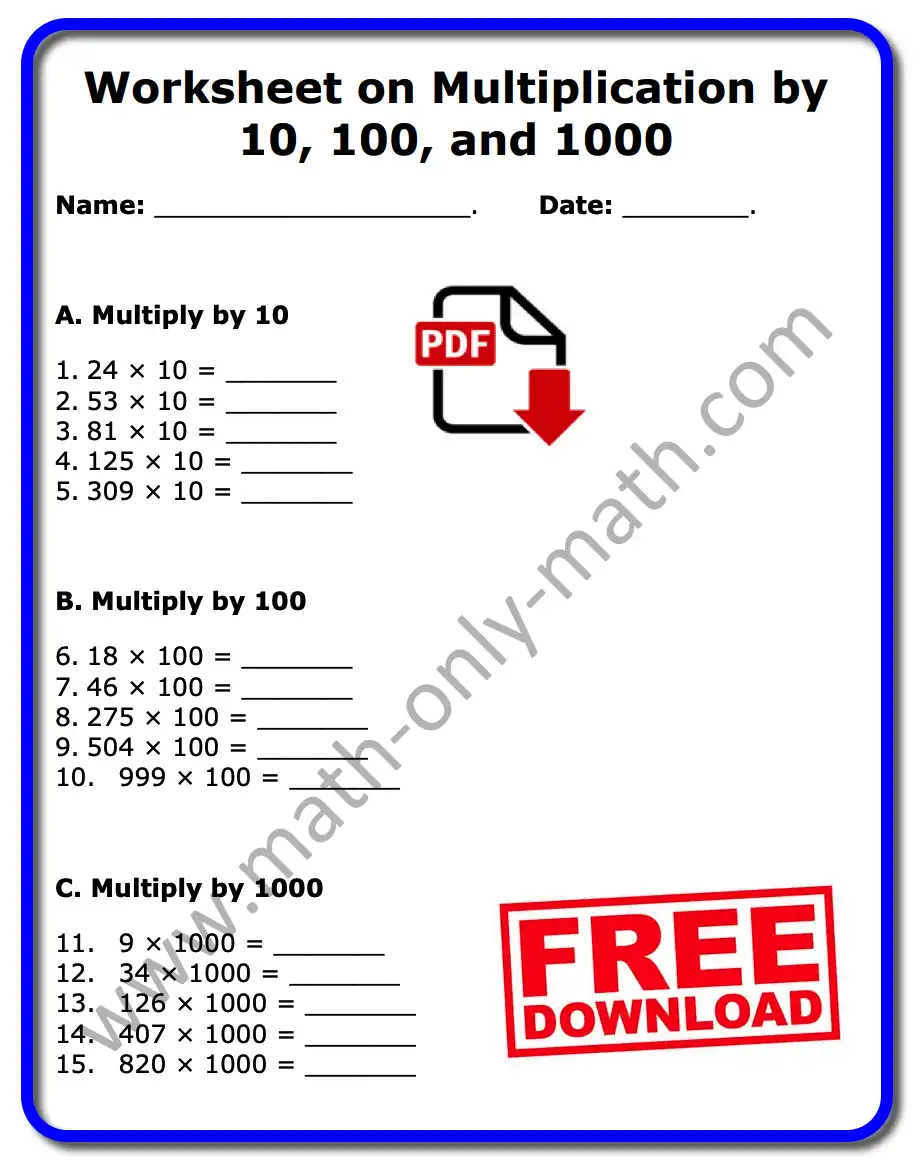 Worksheet on Multiplication by 10, 100 and 1000