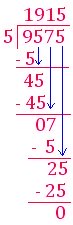 Check: quotient × divisor = dividend