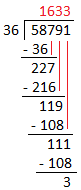 Divide 58791 by 36 and Verify the Answer